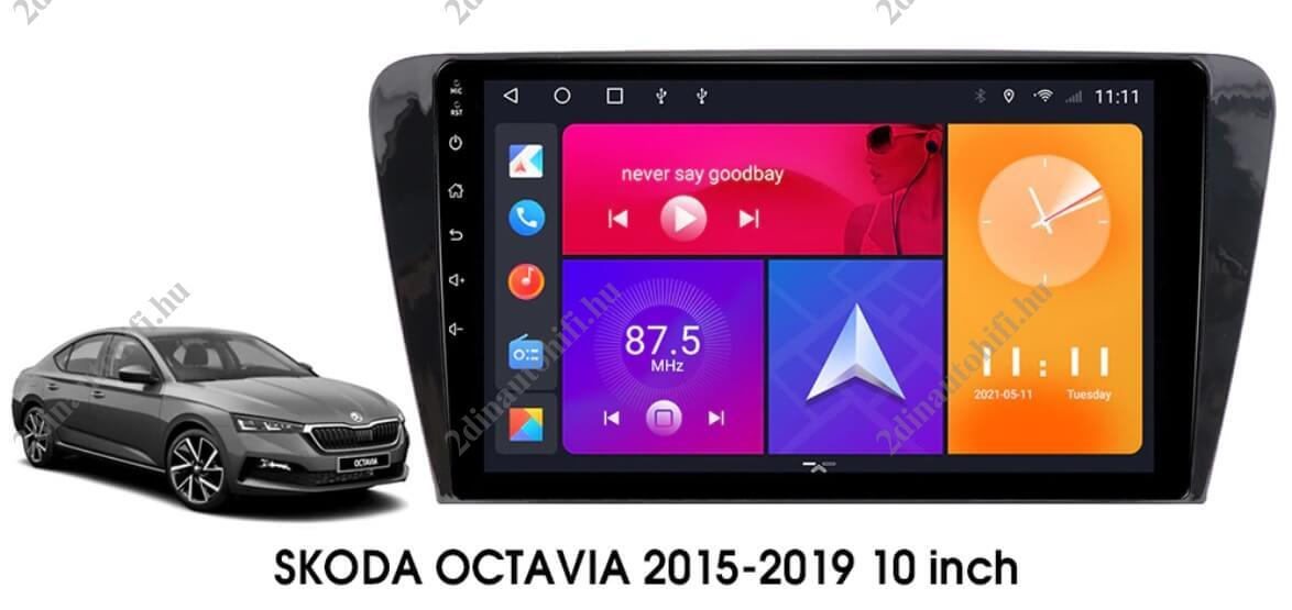 – típus specifikus autóhifi Skoda Octavia 3 Facelift 10″-os hatalmas kijelzős 2 DIN Autórádió magyar Android rendszerrel CAN adapter kormányvezérlés Wifi Bluetooth DSP